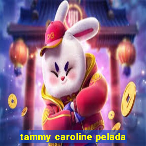 tammy caroline pelada